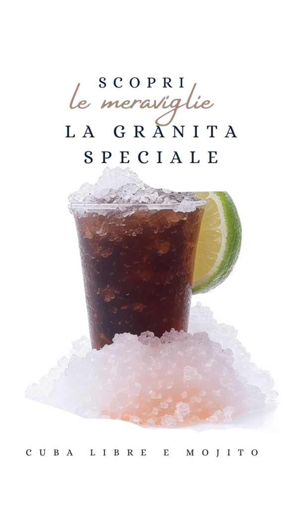 Granita Cuba Libre e Mojito, freschezza estiva alla Caffetteria il Puntone